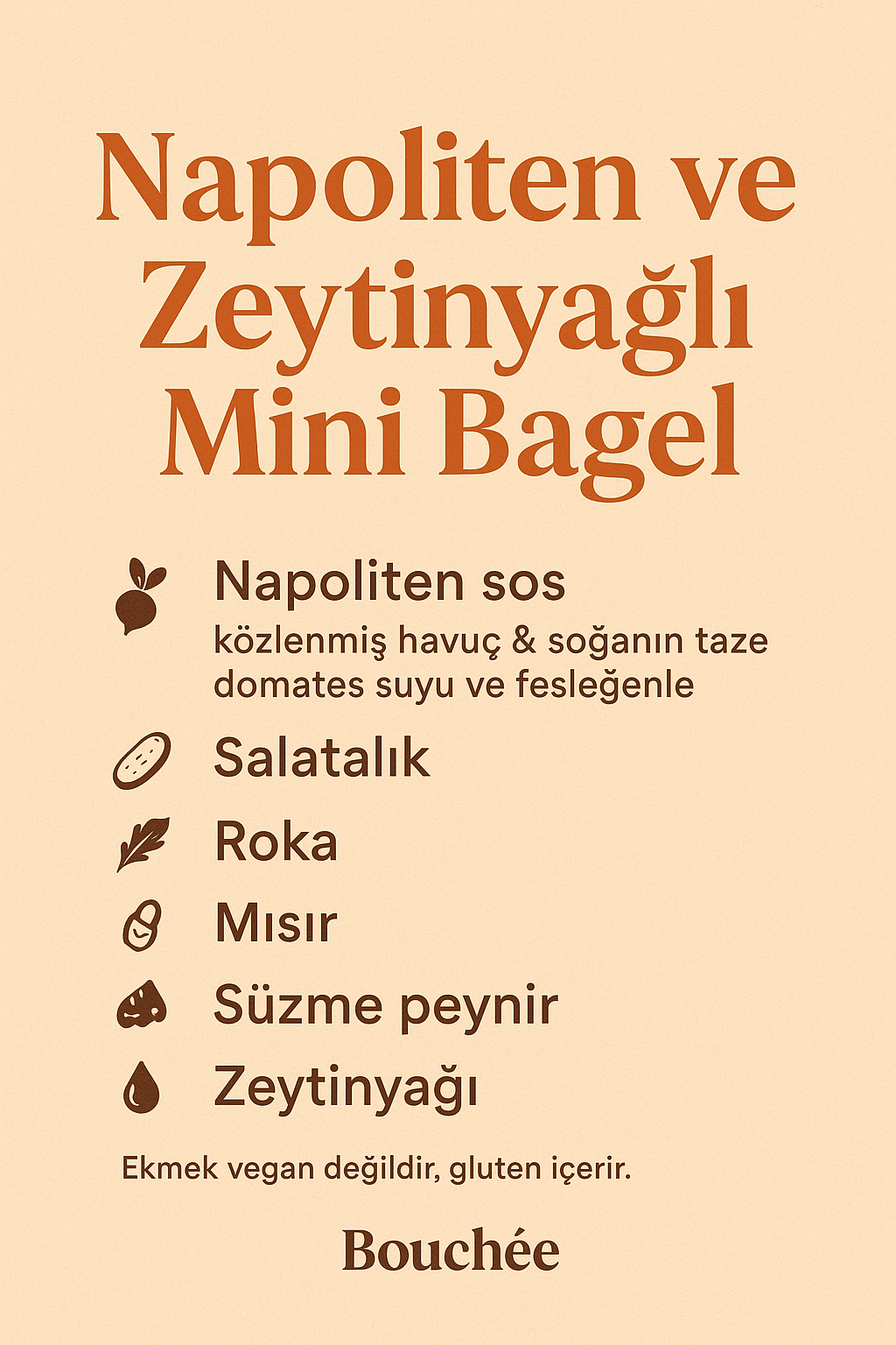 Napoliten ve Zeytinyağlı Mini Bagel